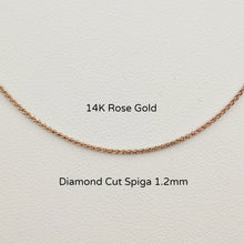 Load image into Gallery viewer, 14K Rose Gold Diamond Cut Spiga Chain 1.2mm